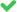 Green checkmark
