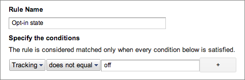 The "Opt-in state" with the "Tracking" does not equal to "off" condition 